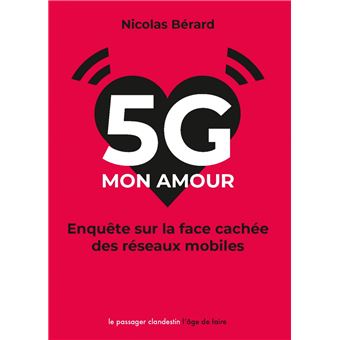 5G, mon amour - Enquête sur la face cachée des réseaux mobiles