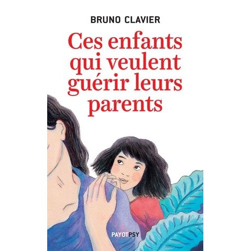 « Les enfants veulent guérir leurs parents »